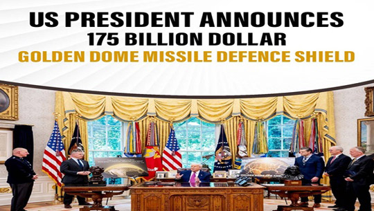 US President unveils 175-billion dollar golden dome missile defence shield for US